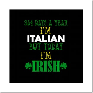 Italian Today I'M Irish ny St. Patrick'S Day Py Posters and Art